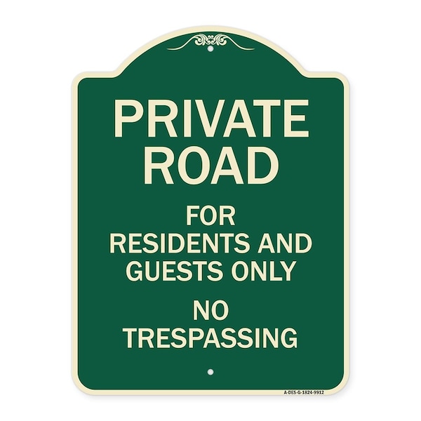 Designer Series-Private Road For Residents And Guests Only No Trespassing, 24" H, G-1824-9912